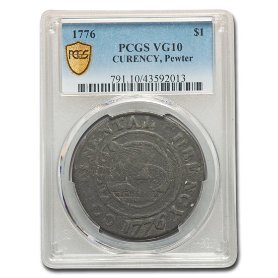 1776 Continental Curency Dollar VG-10 PCGS (Pewter) 1776 Continental Curency Dollar VG-10 PCGS (Pewter)